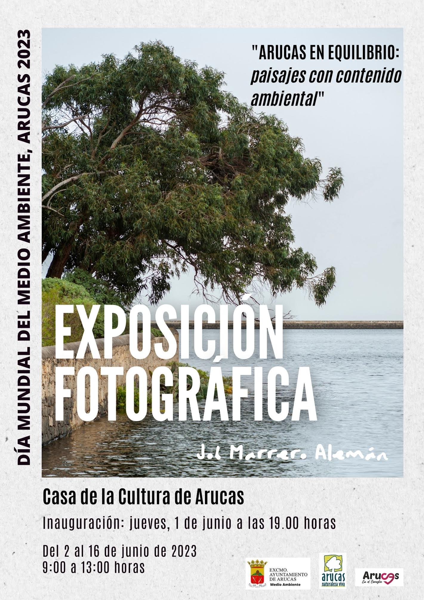 EXPOSICIÓN FOTOGRÁFICA ´ARUCAS EN EQUILIBRIO: PAISAJES CON CONTENIDO AMBIENTAL´